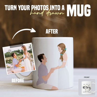 He Put a Ring on it Mug Personalized