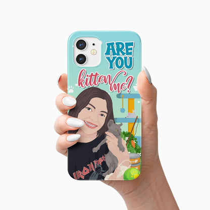 Are You Kitten Me Phone Case Personalized