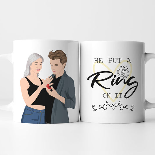 He Put a Ring on it Mug Personalized