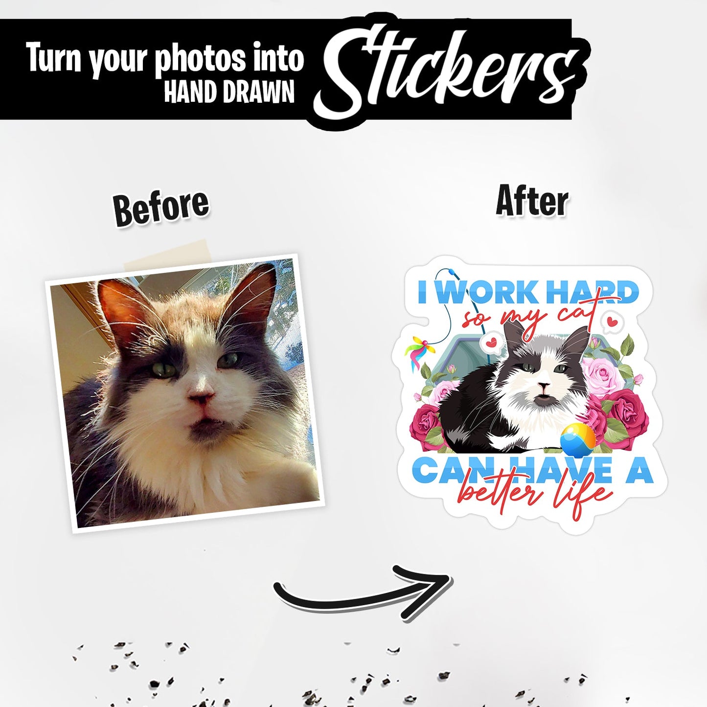 I Work Hard so My Cat Can Have a Better Life Sticker Personalized