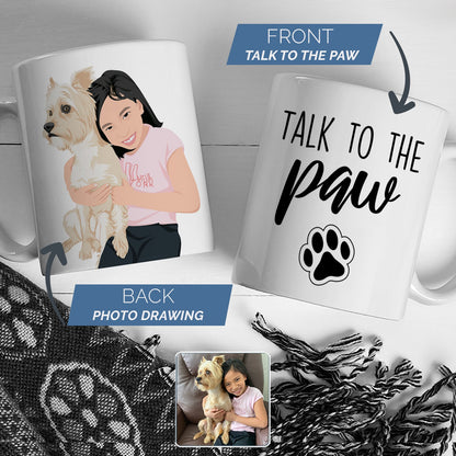 Talk to the Paw Mug Personalized