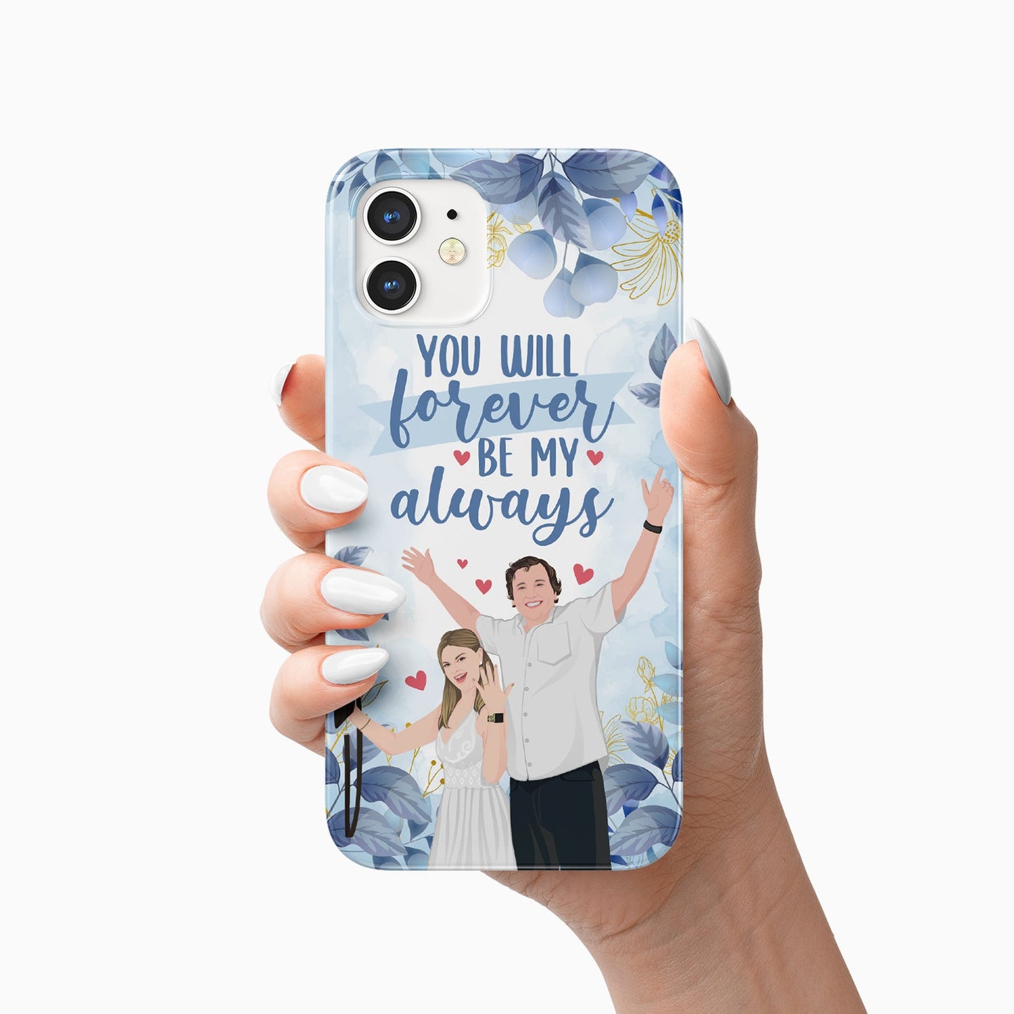 Be My Always Phone Case Personalized